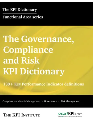 The Governance, Compliance and Risk KPI Dictionary