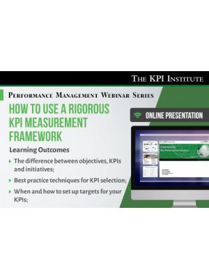 How to use a rigorous KPI Measurement Framework