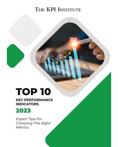 TOP 10 KEY PERFORMANCE INDICATORS 2023 - Expert Tips For Choosing The Right Metrics  